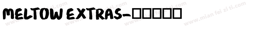 Meltow Extras字体转换